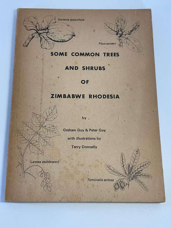Some Common Trees and Shrubs of Zimbabwe Rhodesia by Graham Guy and Peter Guy
