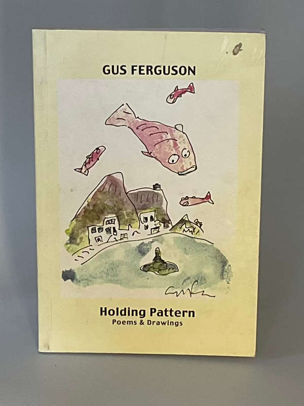 Gus Ferguson - Holding Pattern Poems & Drawings | Signed