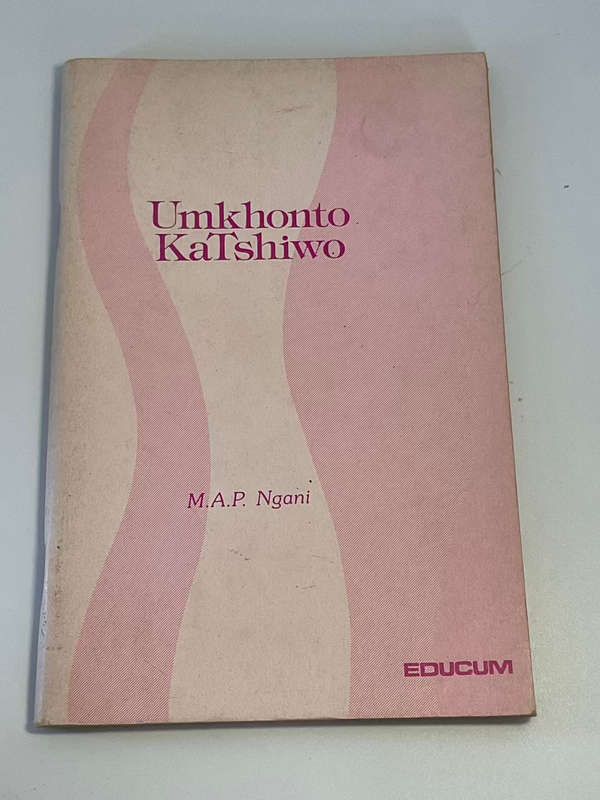 Umkhonto KaTshiwo by MAP Ngani | 1985 Publication of Classic Xhosa Drama ~ Very Scarce