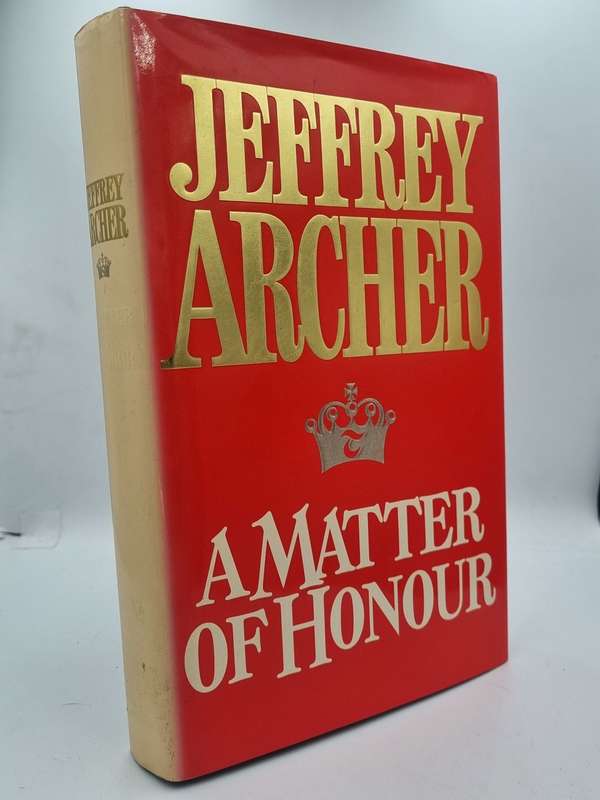 Jeffrey Archer ~ A Matter of Honour | Large format hard cover in good condition | 1st Edition