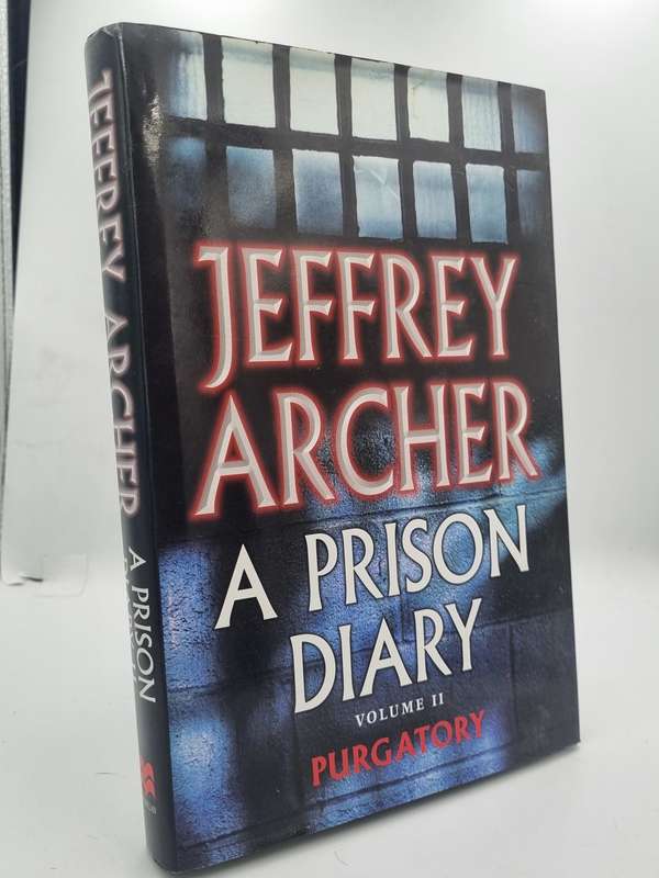Jeffrey Archer ~ A Prison Diary Vol II Purgatory | Large format hard cover in good condition