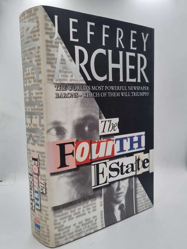 Jeffrey Archer ~ The Fourth Estate | Large format hard cover in good condition