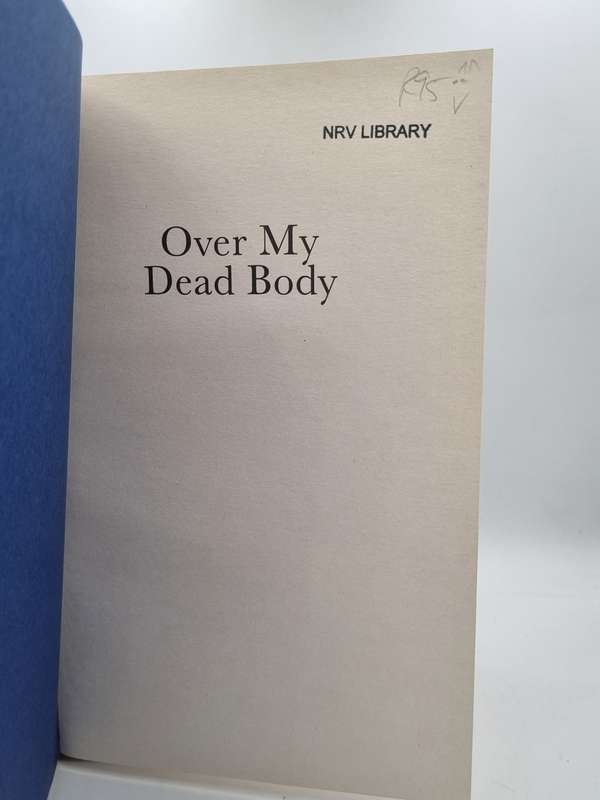 Jeffrey Archer ~ Over My Dead Body | Large format hard cover in good condition