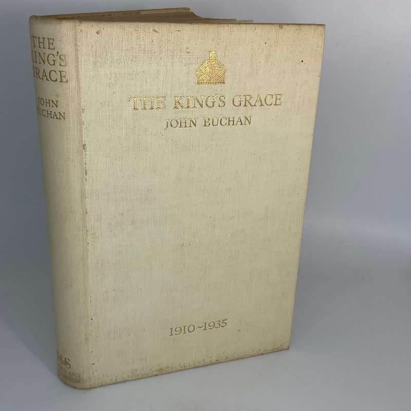 The Kings Grace 1910-1935 by John Buchan