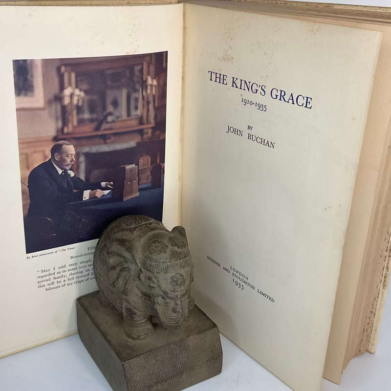 The Kings Grace 1910-1935 by John Buchan