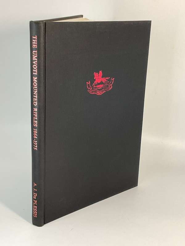 The Umvoti Mounted Rifles 1864-1975 by A.J. du Plessis | Signed and stamped
