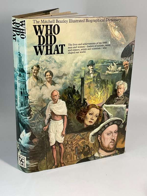 Who Did What ~ The Mitchell Beazley Illustrated Biographical Dictionary