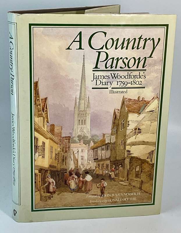 A Country Parson: James Woodfordes Dairy 1759-1802