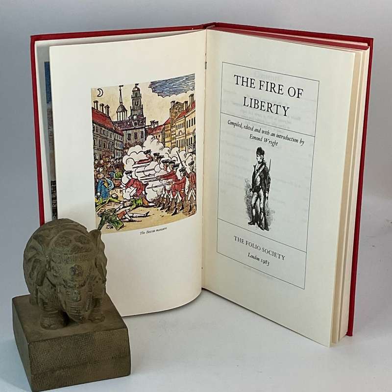 The Fire of Liberty Esmond Wright | The Folio Society, 1983