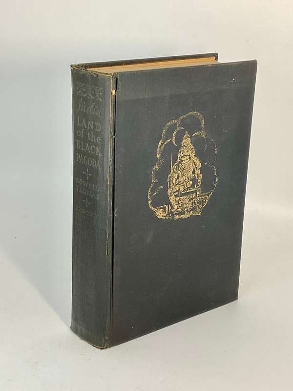 India: Land of the Black Pagoda - Lowell Thomas | First Edition 1930 with great photos