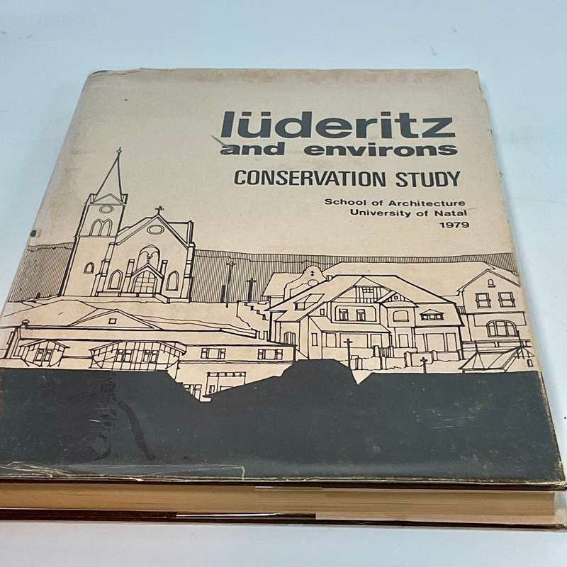 Luderitz and Environs Conservation Study. School of Architecture, University of Natal. 1979.