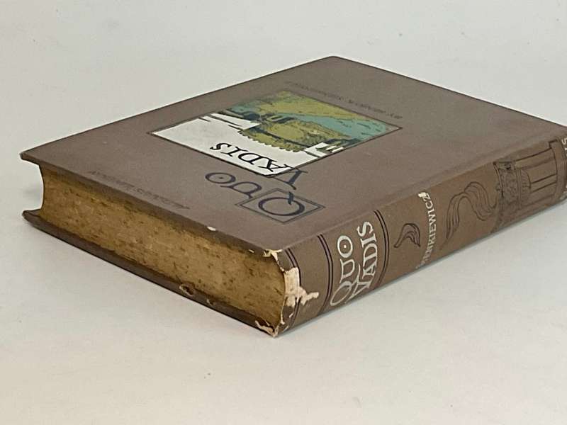 Quo Vadis - A Tale of the Time of Nero by Henry K Sienkiewicz | 1897 Hardcover