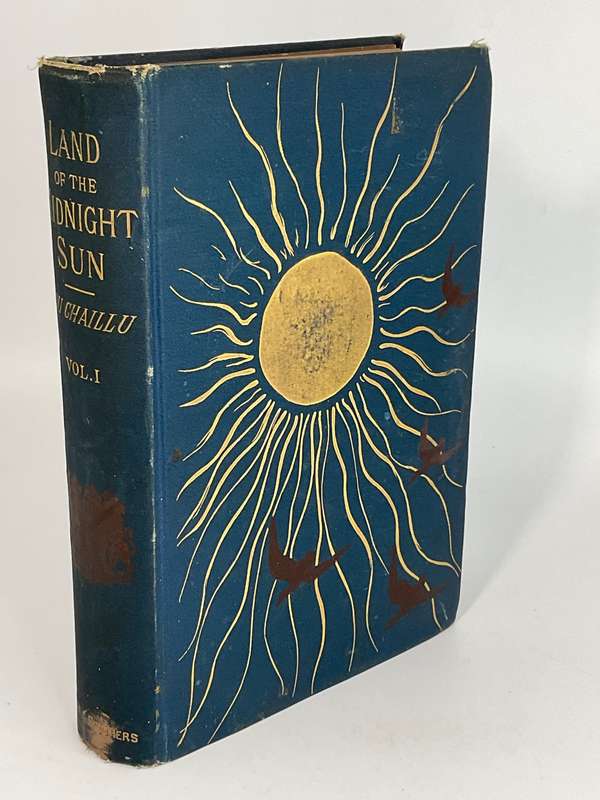 The Land of the Midnight Sun: Summer and Winter Journeys Through Sweden... Du Chaillu 1st Ed 1881