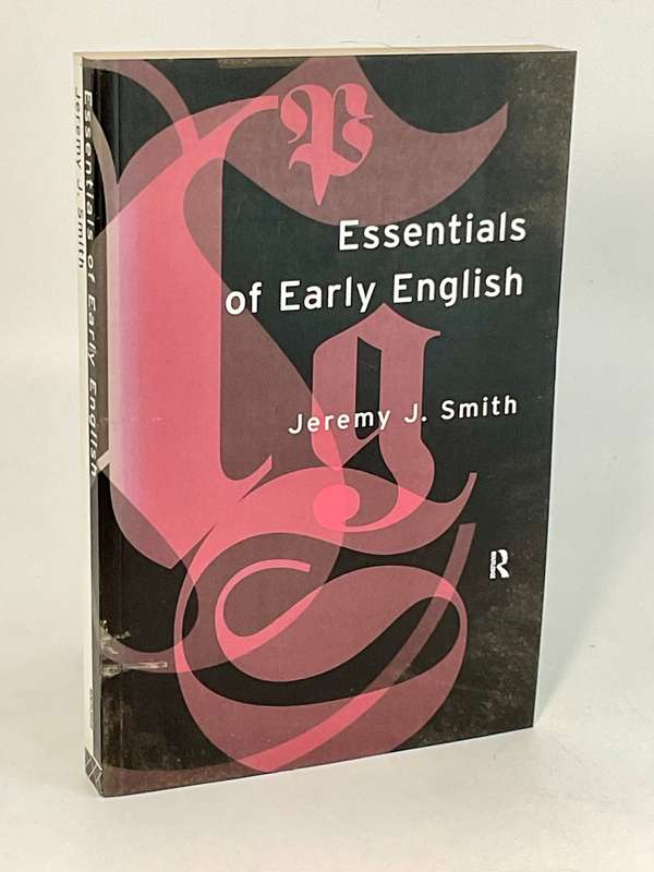 Essentials of Early English by Jeremy Smith | Routledge 1999