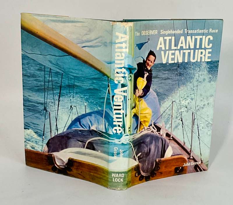 Atlantic Venture: The Observer Singlehanded Transatlantic Race by John Groser | Sailing