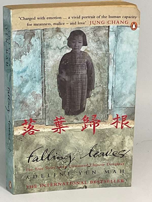 Falling Leaves Return to Their Roots -- Adeline Yen Mah | Story of unwanted Chinese Daughter