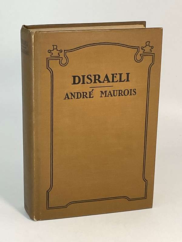 Disraeli -  A Picture of the Victorian Age by Andre Maurois 1930