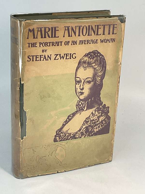 Marie Antoinette: The Portrait of an Average Woman by Stefan Zweig