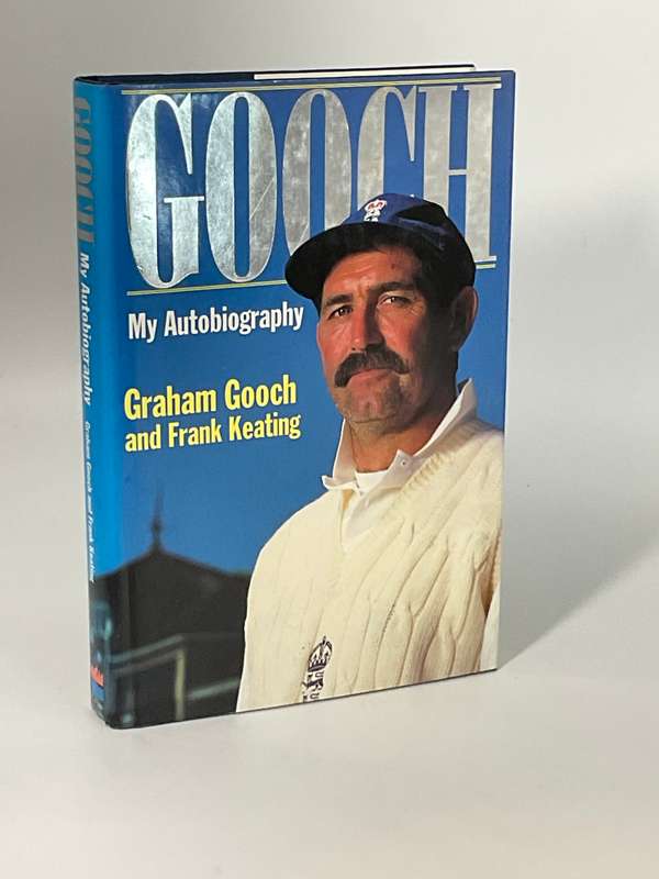 Gooch: My Autobiography by Graham Gooch & Frank Keating
