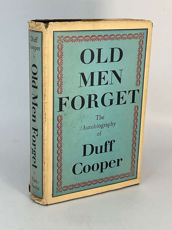 Old Men Forget - The Autobiography of Duff Cooper