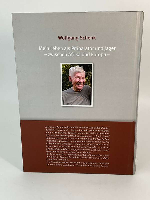 Mein Leben als Präparator und Jäger - Wolfgang Schenk | Signed