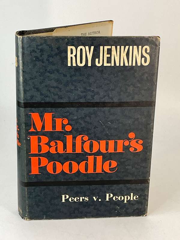 Mr. Balfour`s Poodle by Roy Jenkins | Peers v. People