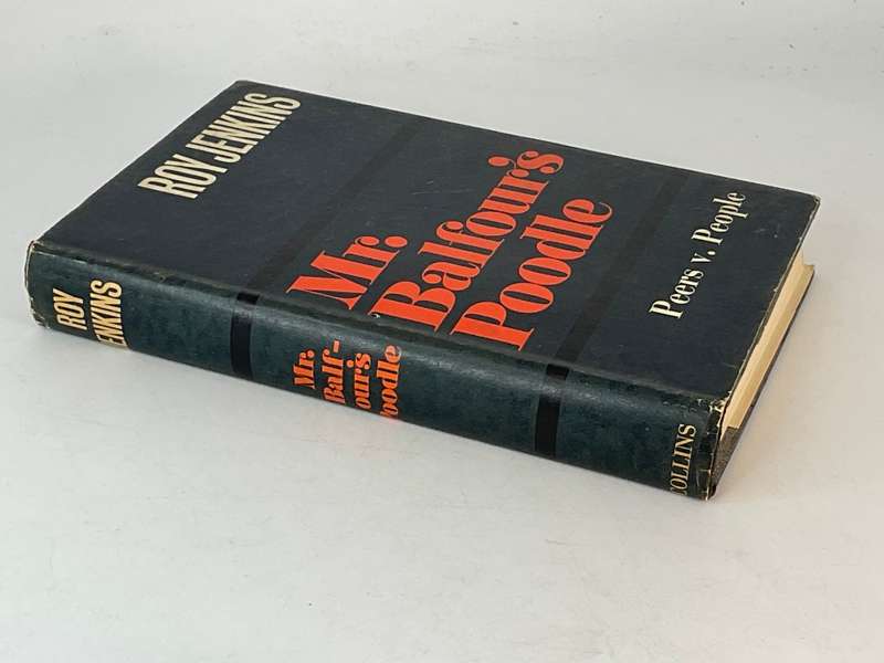 Mr. Balfour`s Poodle by Roy Jenkins | Peers v. People