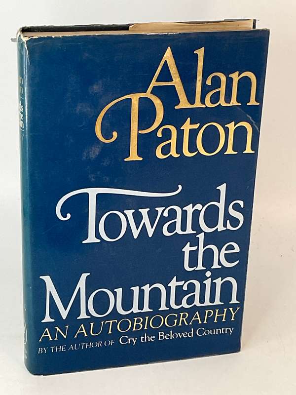 Towards the Mountain ~ An Autobiography by Alan Paton