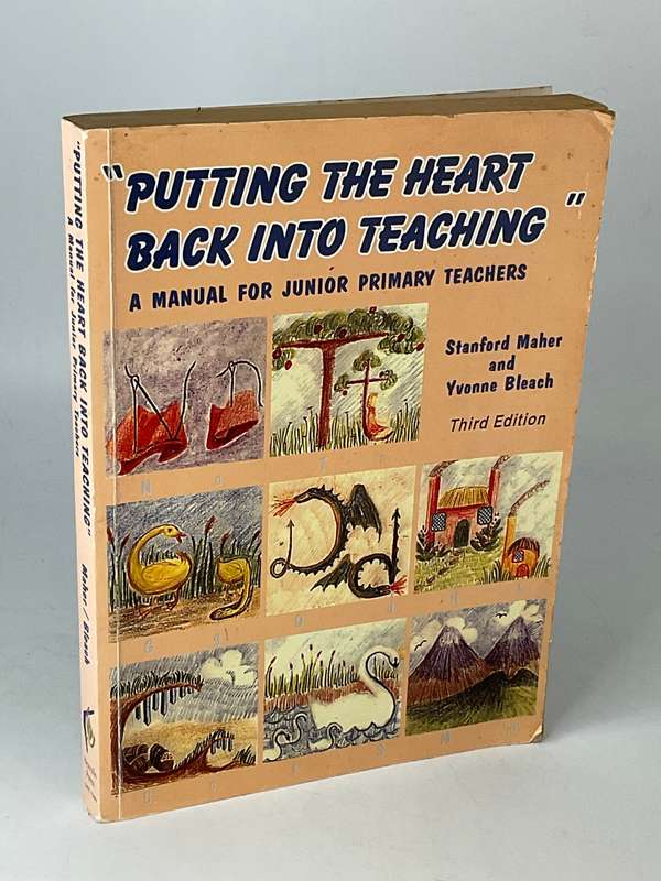 Putting the Heart Back Into Teaching: A Manual for Junior Primary Teachers | Rudolf Steiner Approach