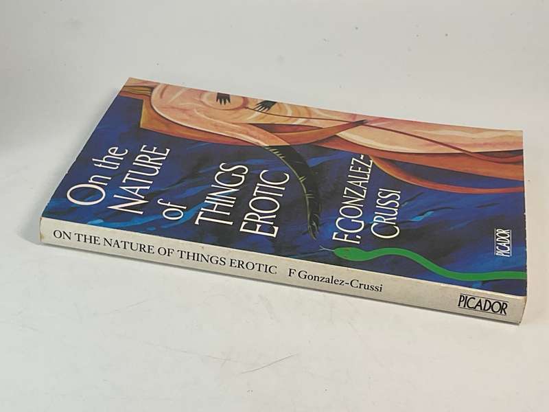 On the Nature of Things Erotic by Frank Gonzalez-Crussi