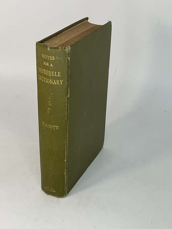 Notes for a Sindebele Dictionary and Grammar, With Illustrative Sentences by WA Elliott