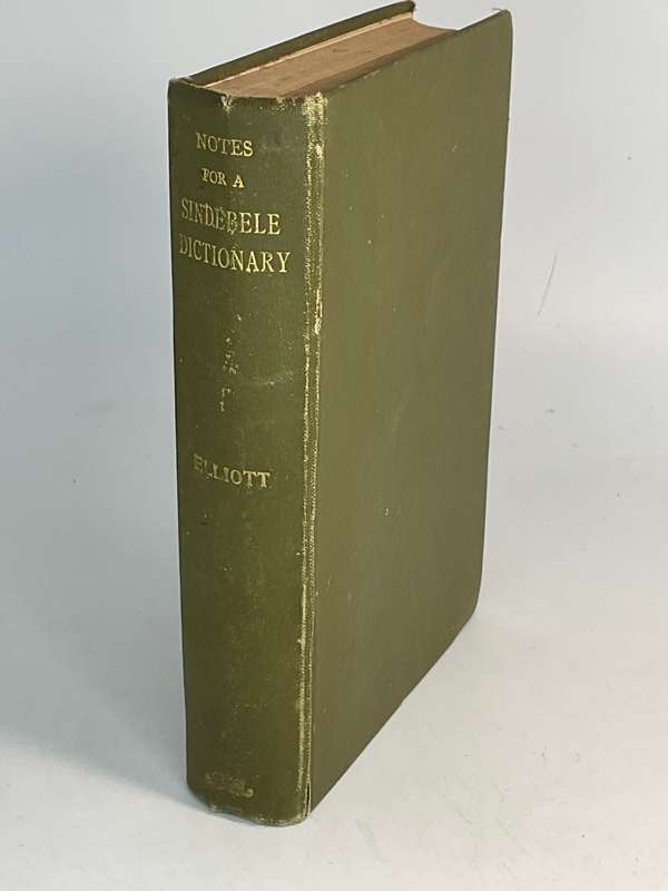 Notes for a Sindebele Dictionary and Grammar, With Illustrative Sentences by WA Elliott