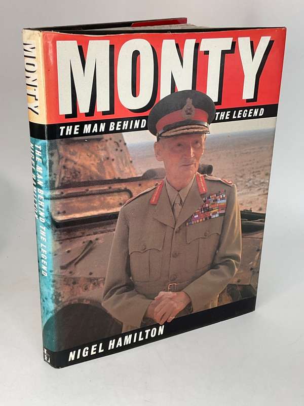 Monty - The Man Behind the Legend by Nigel Hamilton
