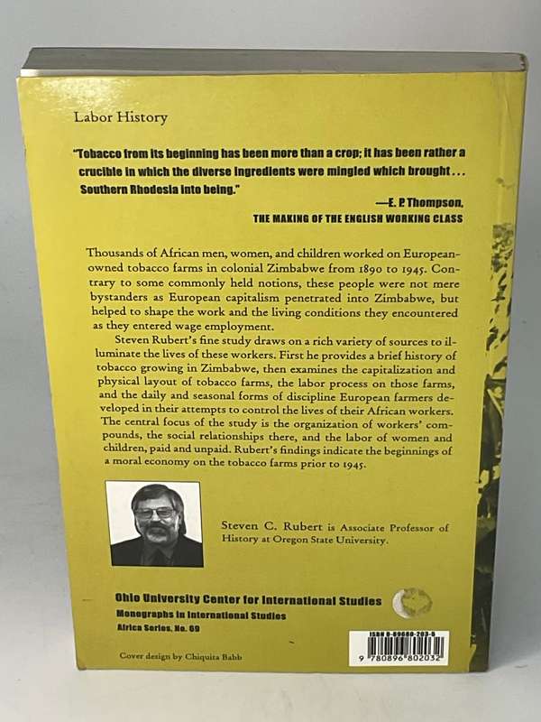 A Most Promising Weed: A History of Tobacco Farming & Labor in Colonial Zimbabwe 1890-1945 | Rubert