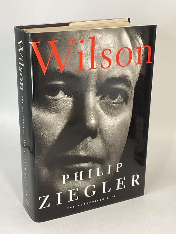 Wilson: The authorised life of Lord Wilson of Rievaulx by Philip Ziegler