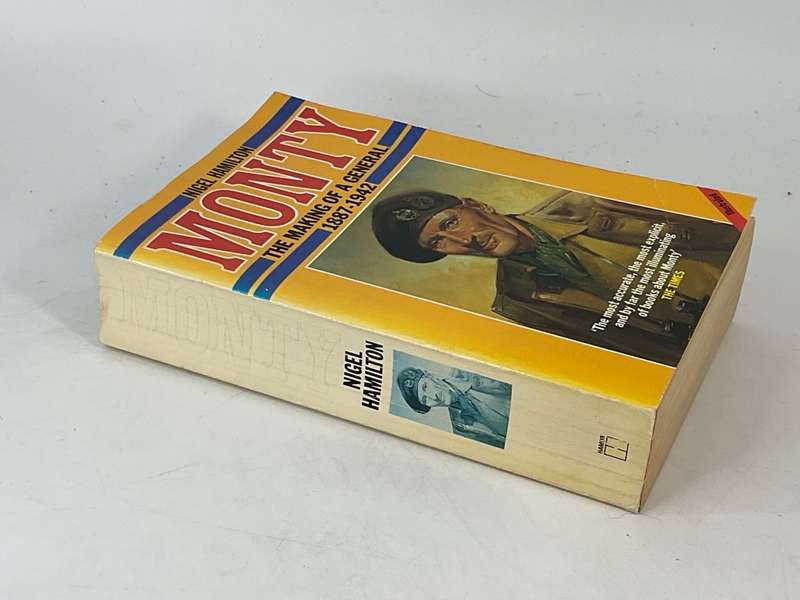 Monty - The making of a General 1887-1942 - Nigel Hamilton
