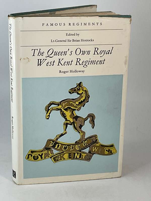 The Queen's Own Royal West Kent Regiment,: The Dirty Half-Hundred (the 50th/97th Regiment of Foot) (