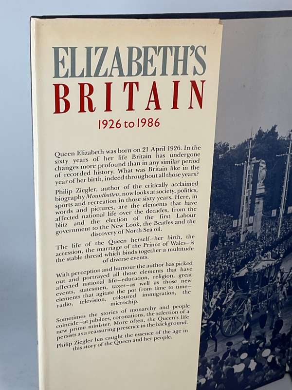 Elizabeth's Britain 1926 to 1986 by Philip Ziegler