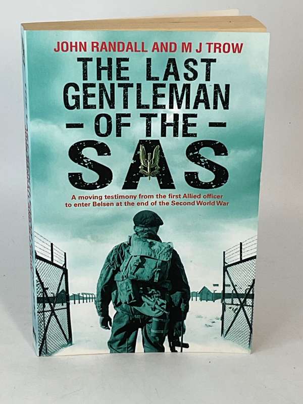 The Last Gentleman of the SAS - John Randall and MJ Throw