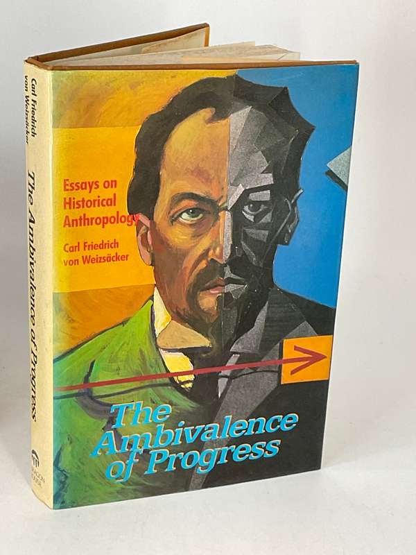 The Ambivalence of Progress: Essays on Historical Anthropology - Carl Friedrich Von Weizsacker