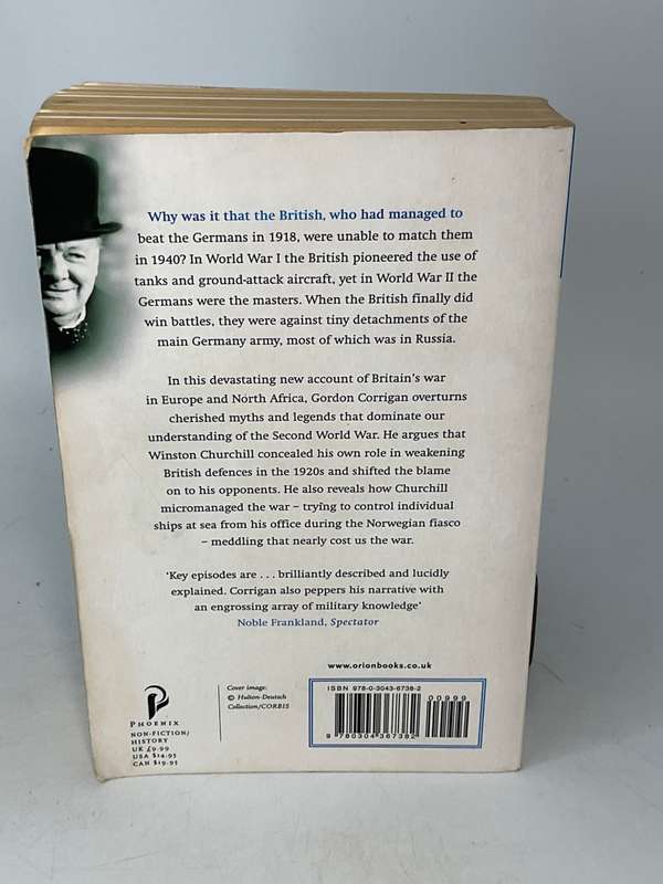 Blood, Sweat and Arrogance and the Myths of Churchill's War by Gordon Corrigan
