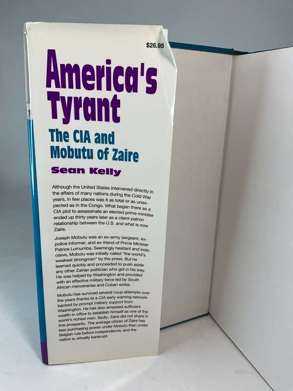 America's Tyrant: The CIA and Mobutu of Zaire by Sean Kelly | Very scarce