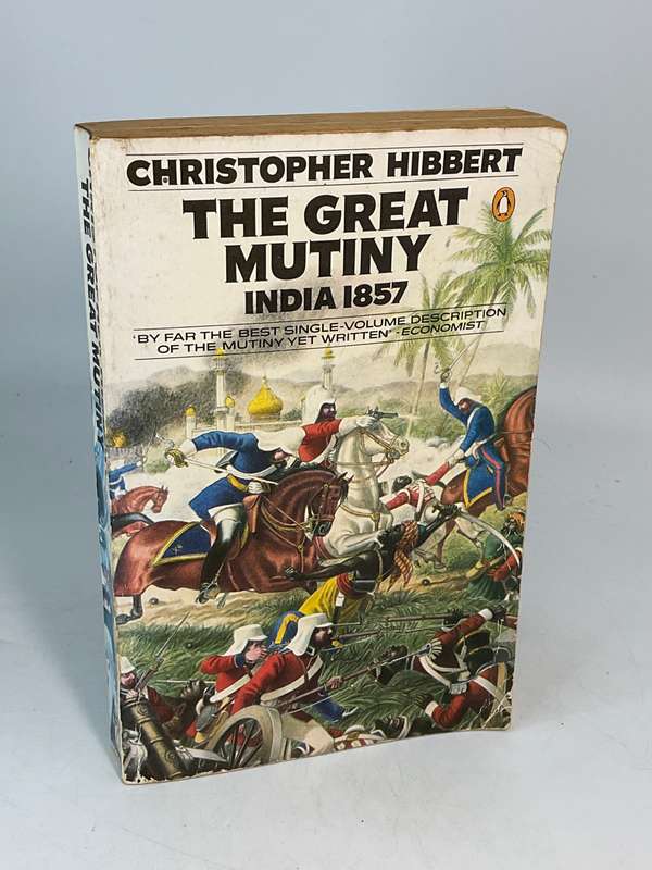 The Great Mutiny India 1857 - Christopher Hibbert