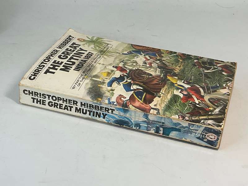 The Great Mutiny India 1857 - Christopher Hibbert