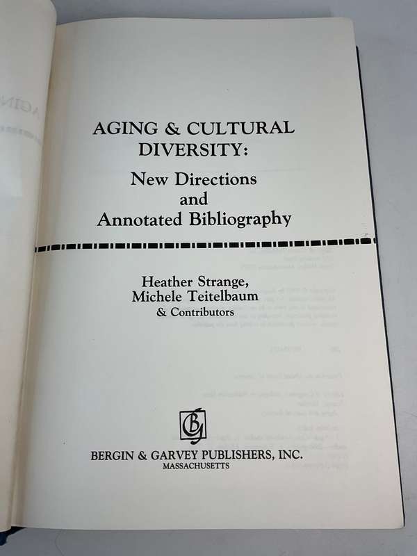 Aging and Cultural Diversity by Heather Strange & Michele Teitelbaum | New Directions & Bibliography