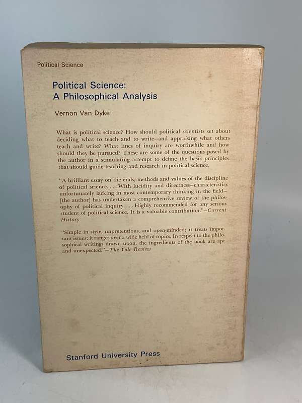 Political Science: A Philosophical Analysis by Vernon Van Dyke | Stanford University Press 1990
