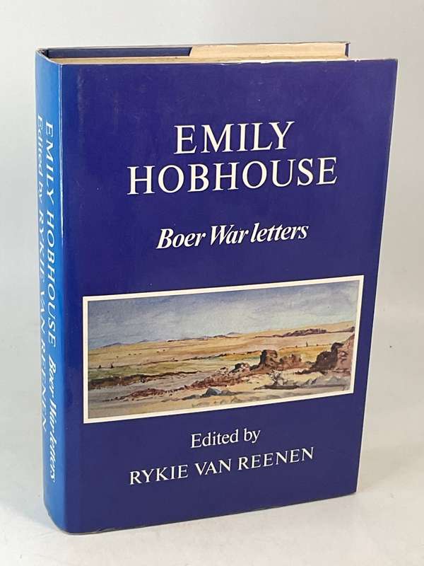 Emily Hobhouse - Boer War Letters | Edited by Rykie van Reenen