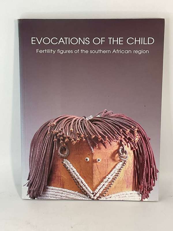 Evocations of the Child: Fertility Figures of the Southern African Region by Elizabeth Dell