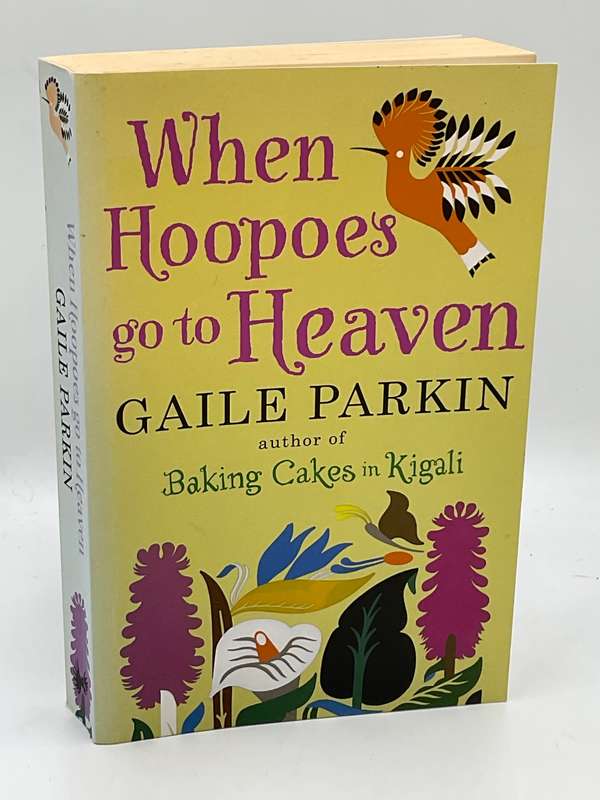 When Hoopoes Go to Heaven - Gaile Parkin