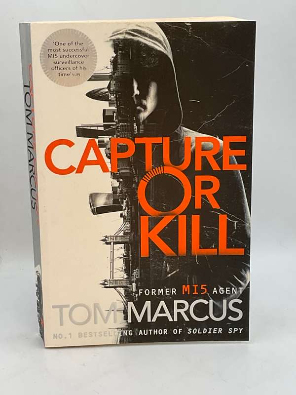 Capture or Kill - Tom Marcus